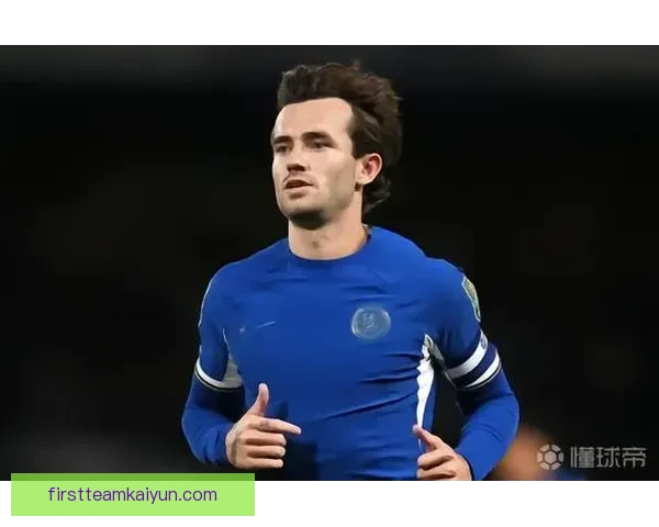 奇尔韦尔助攻数据逐步上升，表现稳健受到关注