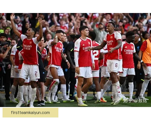 阿森纳在英超社区盾中迎来表现稳健，展现出强大竞争力